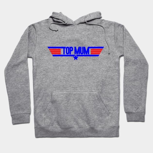 Top Mum Hoodie by NotoriousMedia